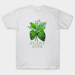 PLANT LYFE for gardeners, plant lovers and your crazy plant lady T-Shirt